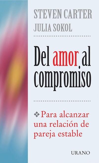 DEL AMOR AL COMPROMISO | 9788479533557 | CARTER, STEVEN | Librería Castillón - Comprar libros online Aragón, Barbastro