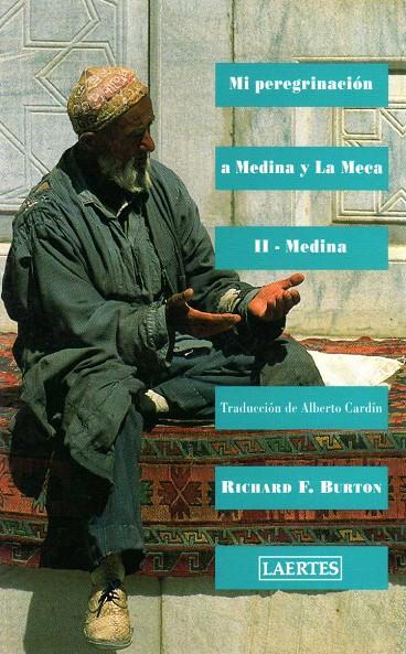 MI PEREGRINACION A LA MECA VOL 2 | 9788475840079 | BURTON, RICHARD FRANCIS | Librería Castillón - Comprar libros online Aragón, Barbastro