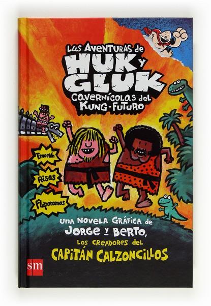 AVENTURAS DE HUK Y GLUK CAVERNICOLAS, LAS | 9788467555813 | Pilkey, Dav | Librería Castillón - Comprar libros online Aragón, Barbastro