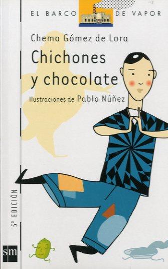 CHICHONES Y CHOCOLATE (BVB) | 9788434892767 | GOMEZ DE LORA, CHEMA | Librería Castillón - Comprar libros online Aragón, Barbastro