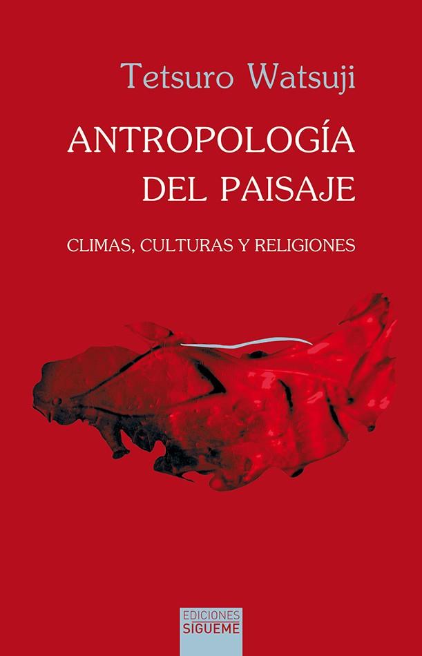 Antropología del paisaje | 9788430119325 | Tetsuro Watsuji | Librería Castillón - Comprar libros online Aragón, Barbastro