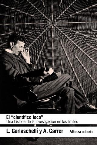 El "científico loco" | 9788491813507 | Garlaschelli, Luigi / Carrer, Alessandra | Librería Castillón - Comprar libros online Aragón, Barbastro