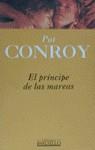 PRINCIPE DE LAS MAREAS EL | 9788440657053 | CONROY, PAT | Librería Castillón - Comprar libros online Aragón, Barbastro