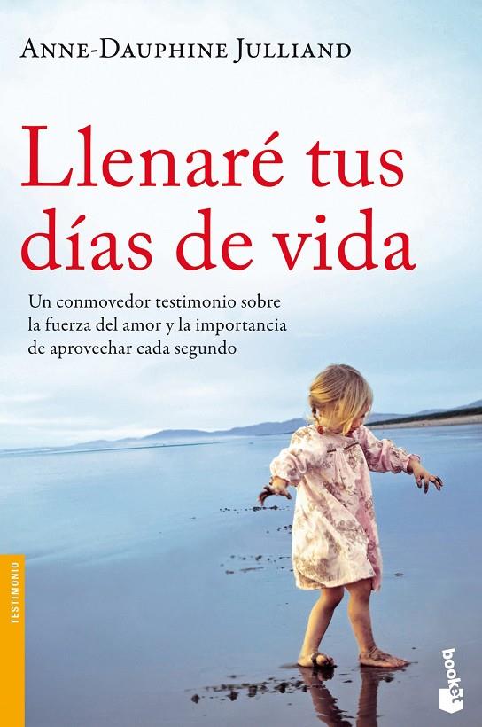 Llenaré tus días de vida | 9788499982359 | Julliand, Anne-Dauphine | Librería Castillón - Comprar libros online Aragón, Barbastro