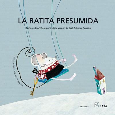 RATITA PRESUMIDA, LA (MAKAKIÑOS) | 9788484642343 | BATA Y OTROS | Librería Castillón - Comprar libros online Aragón, Barbastro