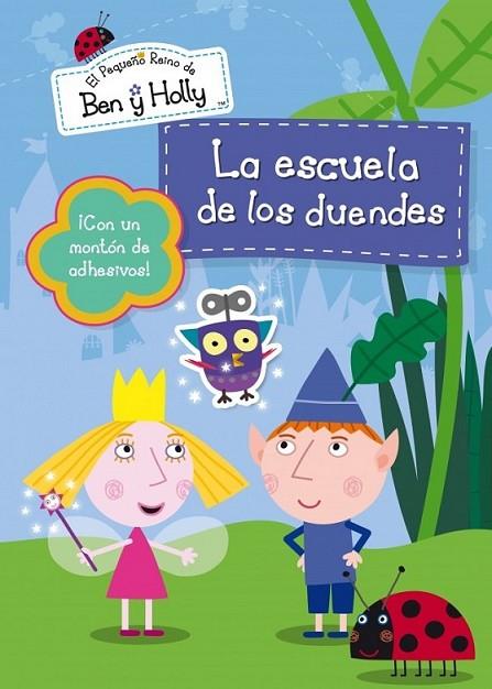 La escuela de duendes (El pequeño reino de Ben y Holly núm. 4) | 9788401906473 | VV.AA. | Librería Castillón - Comprar libros online Aragón, Barbastro