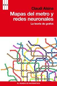 MAPAS DEL METRO Y REDES NEURONALES | 9788498679427 | ALSINA BARNES, CLAUDI | Librería Castillón - Comprar libros online Aragón, Barbastro