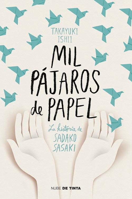 Mil pájaros de papel | 9788417605438 | TAKAYUKI,ISHII | Librería Castillón - Comprar libros online Aragón, Barbastro