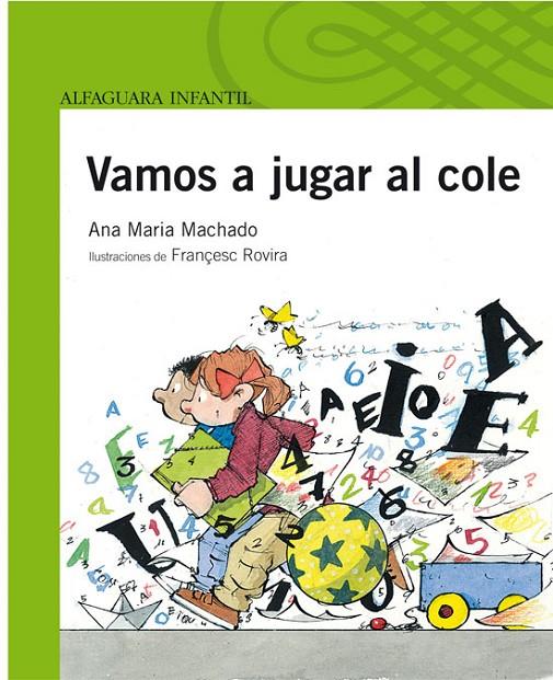 VAMOS A JUGAR AL COLE - AI | 9788420472669 | MACHADO, ANA MARIA | Librería Castillón - Comprar libros online Aragón, Barbastro