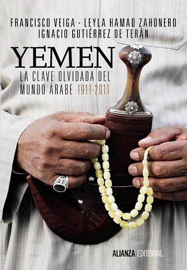 Yemen. La clave olvidada del mundo árabe | 9788420685892 | Veiga, Francisco; Hamad Zahonero, Leyla; Gutiérrez de Terán, Ignacio | Librería Castillón - Comprar libros online Aragón, Barbastro