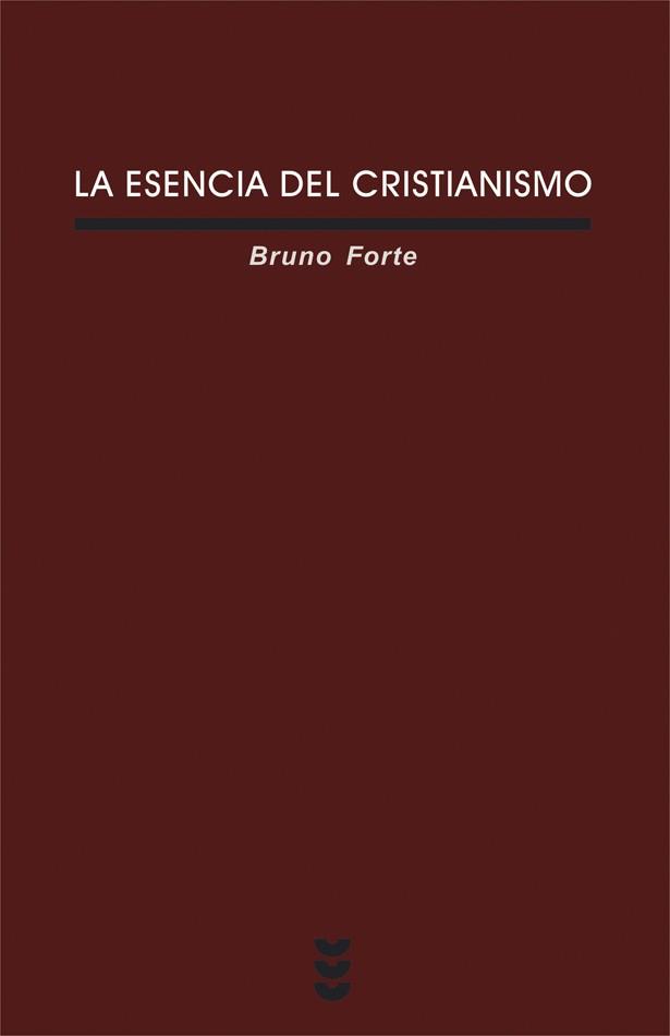 ESENCIA DEL CRISTIANISMO, LA | 9788430114696 | FORTE, BRUNO | Librería Castillón - Comprar libros online Aragón, Barbastro