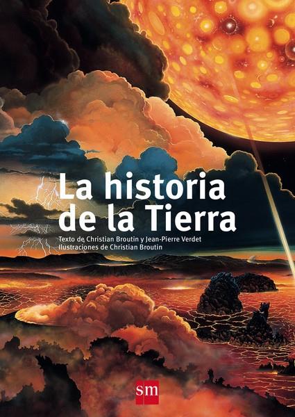 LA HISTORIA DE LA TIERRA | 9788467577716 | Broutin, Christian | Librería Castillón - Comprar libros online Aragón, Barbastro