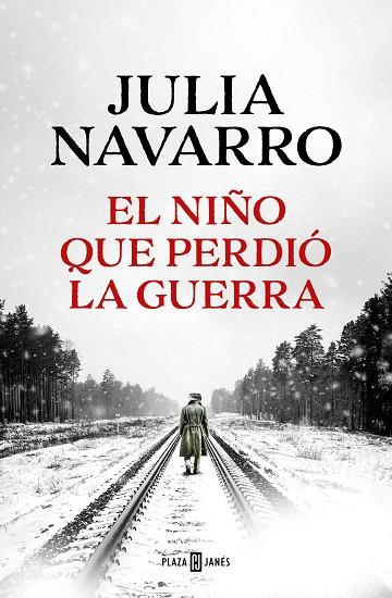 El niño que perdió la guerra | 9788401027970 | Navarro, Julia | Librería Castillón - Comprar libros online Aragón, Barbastro