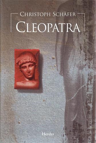 Cleopatra | 9788425425202 | Schäfer, Christoph | Librería Castillón - Comprar libros online Aragón, Barbastro