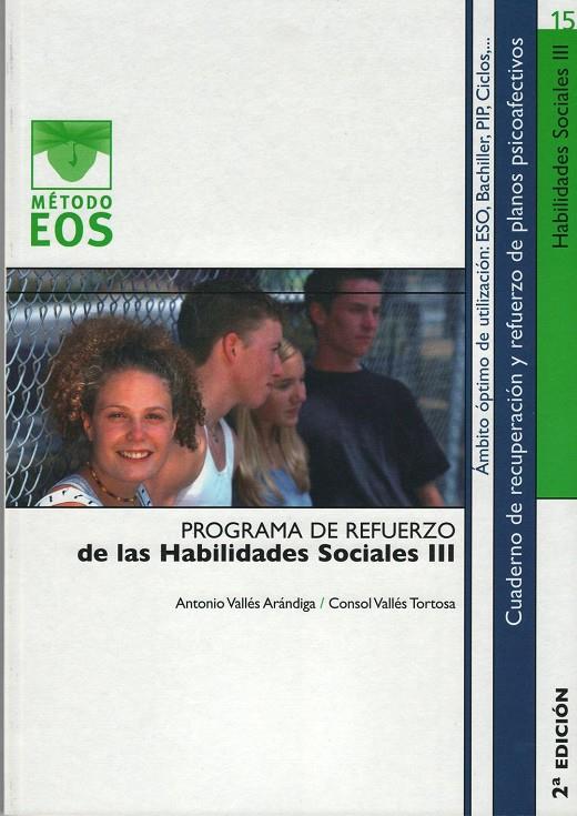 HABILIDADES SOCIALES III - METODO EOS 15 | 9788497270779 | VALLES ARANDIGA, ANTONIO | Librería Castillón - Comprar libros online Aragón, Barbastro