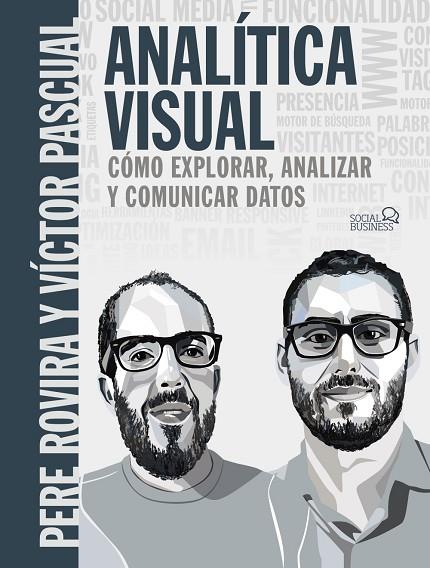 Analítica Visual. Como explorar, analizar y comunicar datos | 9788441541986 | Rovira Samblancat, Pere / Pascual  Cid, Víctor | Librería Castillón - Comprar libros online Aragón, Barbastro