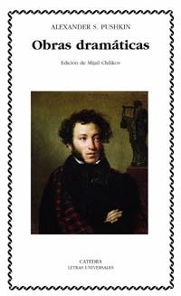 OBRAS DRAMATICAS (LU) | 9788437621821 | PUSHKIN, ALEKSANDR SERGUEEVICH (1799-1837) | Librería Castillón - Comprar libros online Aragón, Barbastro