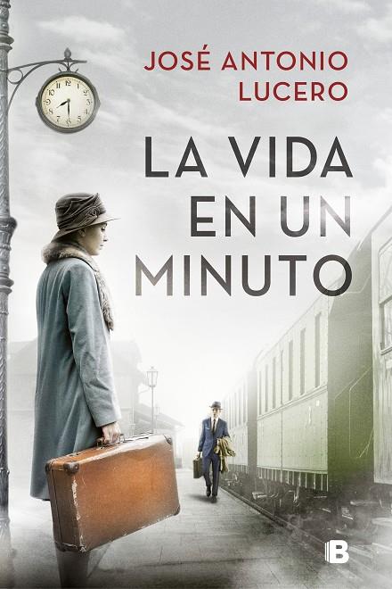 La vida en un minuto | 9788466667913 | Lucero, José Antonio | Librería Castillón - Comprar libros online Aragón, Barbastro