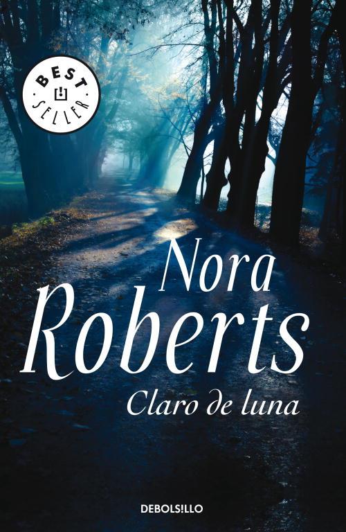 CLARO DE LUNA | 9788497933087 | Nora Roberts | Librería Castillón - Comprar libros online Aragón, Barbastro