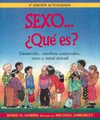 SEXO QUE ES ? (RUSTICA) | 9788488061904 | HARRIS, ROBIE H. | Librería Castillón - Comprar libros online Aragón, Barbastro