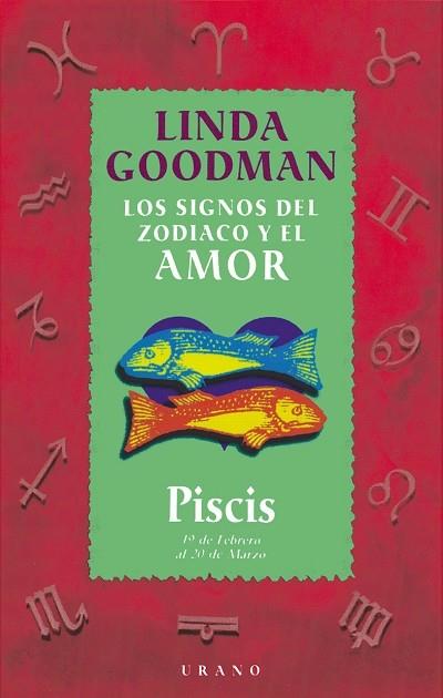 PISCIS LOS SIGNOS DEL ZODIACO Y EL AMOR | 9788479532697 | GOODMAN, LINDA | Librería Castillón - Comprar libros online Aragón, Barbastro