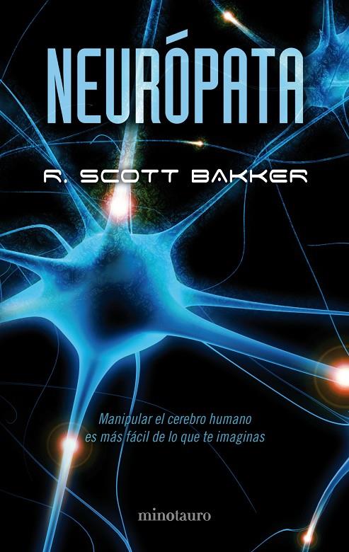 NEUROPATA | 9788445077146 | SCOTT BAKKER, R. | Librería Castillón - Comprar libros online Aragón, Barbastro