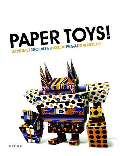 PAPER TOYS | 9788496823860 | BOU, LOUIS | Librería Castillón - Comprar libros online Aragón, Barbastro