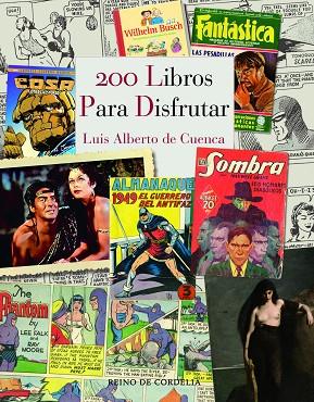 200 libros para disfrutar | 9788418141997 | De Cuenca y Prado, Luis Alberto | Librería Castillón - Comprar libros online Aragón, Barbastro