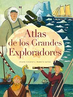 Atlas de los grandes exploradores | 9788417452117 | FRANCAVIGLIA, RICCARDO | Librería Castillón - Comprar libros online Aragón, Barbastro