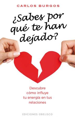 SABES POR QUÉ TE HAN DEJADO? | 9788497778046 | BURGOS SANZ, CARLOS | Librería Castillón - Comprar libros online Aragón, Barbastro