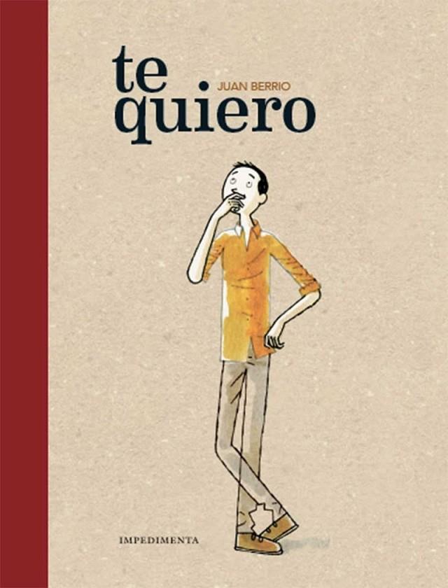 TE QUIERO | 9788416542826 | Berrio Martín-Retortillo, Juan | Librería Castillón - Comprar libros online Aragón, Barbastro