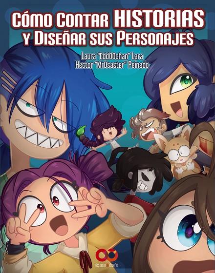 Cómo contar historias y diseñar sus personajes | 9788441540620 | Díaz, Hector P./Lara, Edith | Librería Castillón - Comprar libros online Aragón, Barbastro