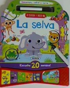 La selva - Encuentra rodea boora con sonidos | 9788467769807 | Ediciones, Susaeta | Librería Castillón - Comprar libros online Aragón, Barbastro