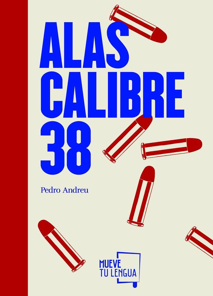 Alas Calibre 38 | 9788417284107 | Andreu López, Pedro | Librería Castillón - Comprar libros online Aragón, Barbastro