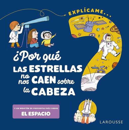 ¿Por qué las estrellas no nos caen sobre la cabeza? | 9788418473531 | de Mullenheim, Sophie | Librería Castillón - Comprar libros online Aragón, Barbastro