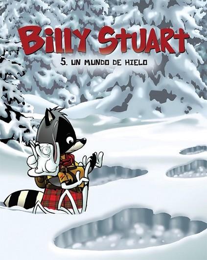 Un mundo de hielo - Billy Stuart 5 | 9788415709633 | M. Bergeron, Alain | Librería Castillón - Comprar libros online Aragón, Barbastro