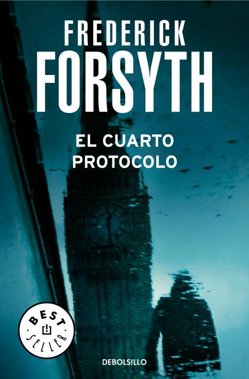 CUARTO PROTOCOLO, EL | 9788497595124 | Frederick Forsyth | Librería Castillón - Comprar libros online Aragón, Barbastro