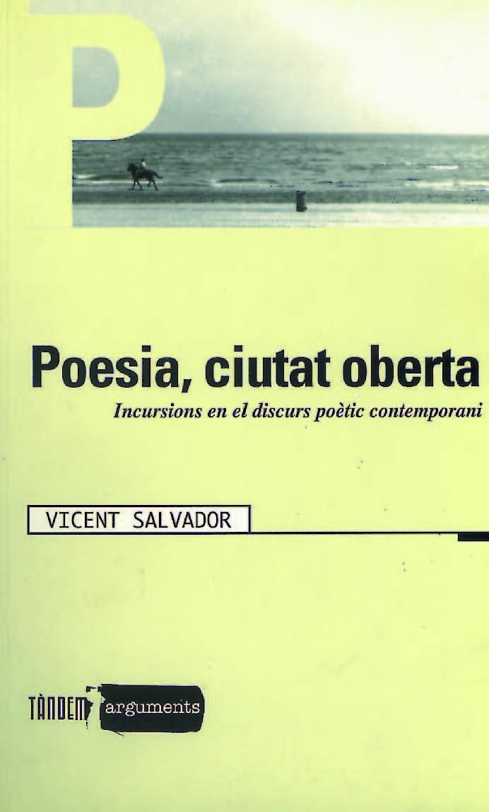 POESIA CIUTAT OBERTA | 9788481313239 | SALVADOR, VICENT | Librería Castillón - Comprar libros online Aragón, Barbastro