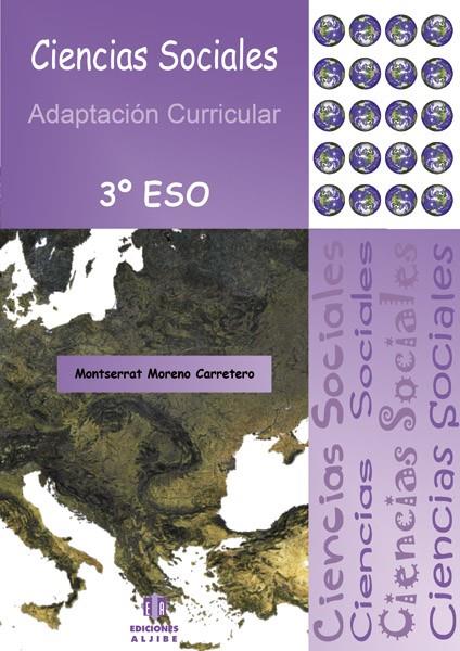 Ciencias sociales : Adaptación curricular. 3º de E.S.O. | 9788497006132 | Moreno Carretero, Montserrat | Librería Castillón - Comprar libros online Aragón, Barbastro