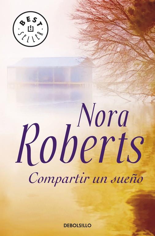 COMPARTIR UN SUEÑO - DEBOLSILLO | 9788497939584 | ROBERTS, NORA | Librería Castillón - Comprar libros online Aragón, Barbastro