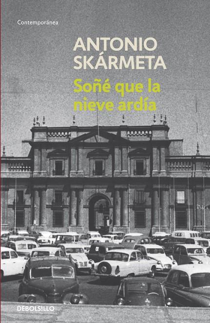 Soñé que la nieve ardía | 9788497931175 | Skármeta, Antonio | Librería Castillón - Comprar libros online Aragón, Barbastro