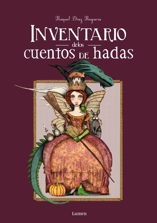 Inventario de los cuentos de hadas | 9788448844608 | Raquel Díaz Reguera | Librería Castillón - Comprar libros online Aragón, Barbastro