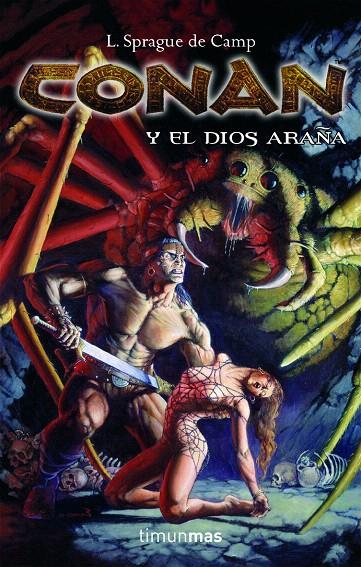 CONAN Y EL DIOS ARAÑA | 9788448036201 | SPRAGUE DE CAMP, L. | Librería Castillón - Comprar libros online Aragón, Barbastro