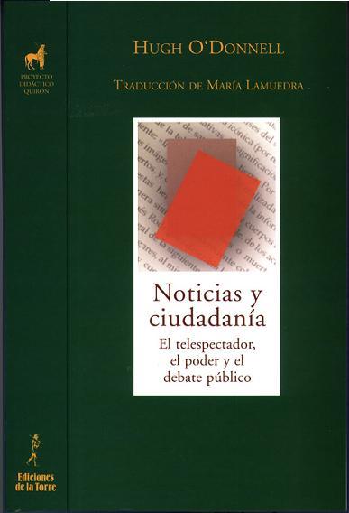 NOTICIAS Y CIUDADANIA | 9788479603762 | O'DONNELL, HUGH | Librería Castillón - Comprar libros online Aragón, Barbastro