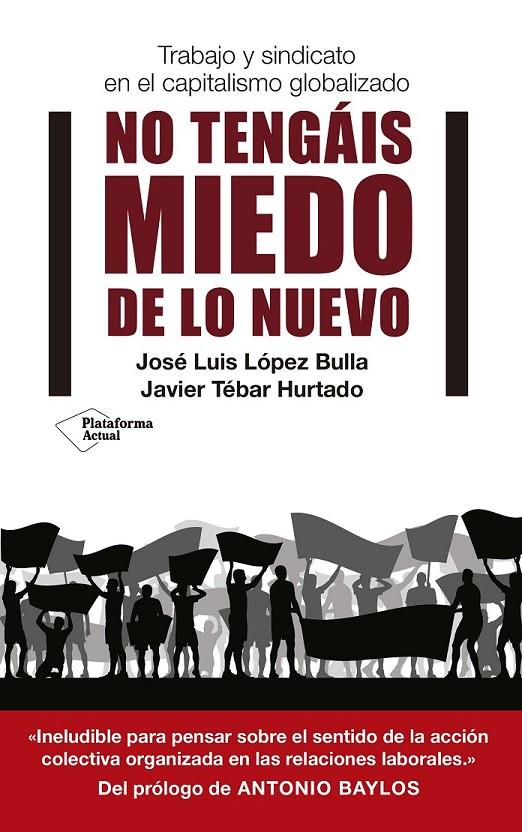 No tengáis miedo de lo nuevo | 9788417002633 | López Bulla, José Luis/Tébar Hurtado, Javier | Librería Castillón - Comprar libros online Aragón, Barbastro