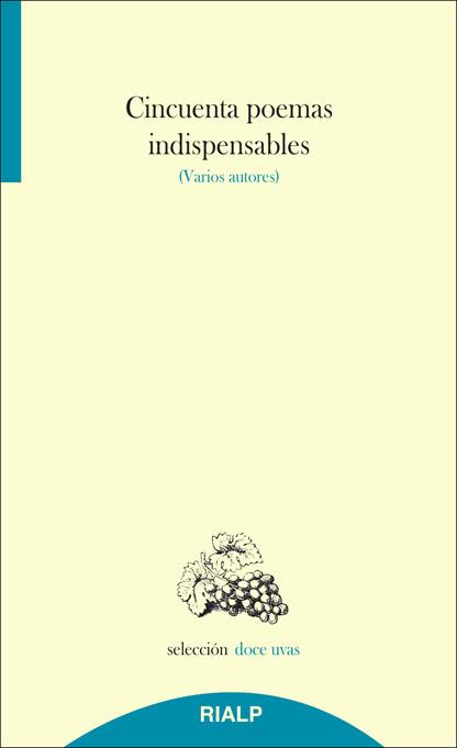 Cincuenta poemas indispensables | 9788432145735 | Varios autores | Librería Castillón - Comprar libros online Aragón, Barbastro