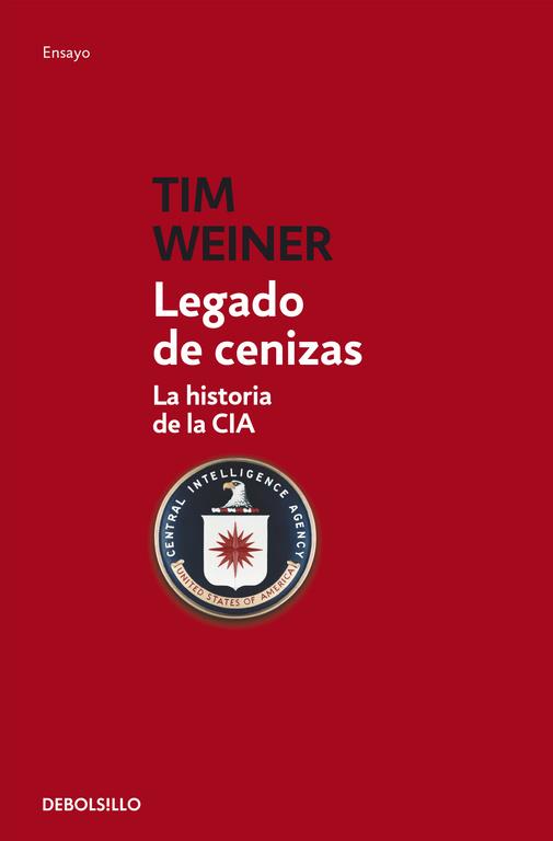 Legado de cenizas | 9788499899343 | Tim Weiner | Librería Castillón - Comprar libros online Aragón, Barbastro