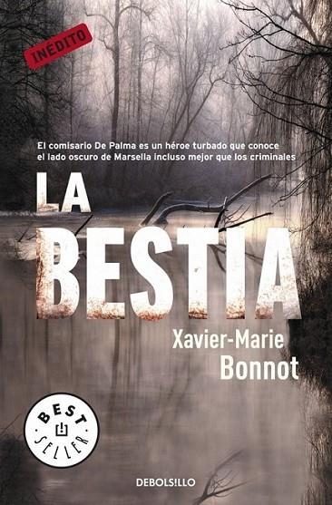 BESTIA, LA | 9788499088969 | BONNOT, XAVIER-MARIE | Librería Castillón - Comprar libros online Aragón, Barbastro