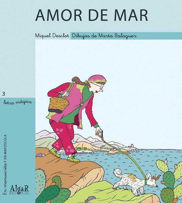 Amor de mar - Letra mágica 3 | 9788495722447 | DESCLOT, MIGUEL | Librería Castillón - Comprar libros online Aragón, Barbastro