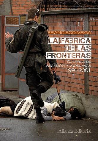 La fábrica de las fronteras | 9788420664071 | Veiga Rodríguez, Francisco | Librería Castillón - Comprar libros online Aragón, Barbastro